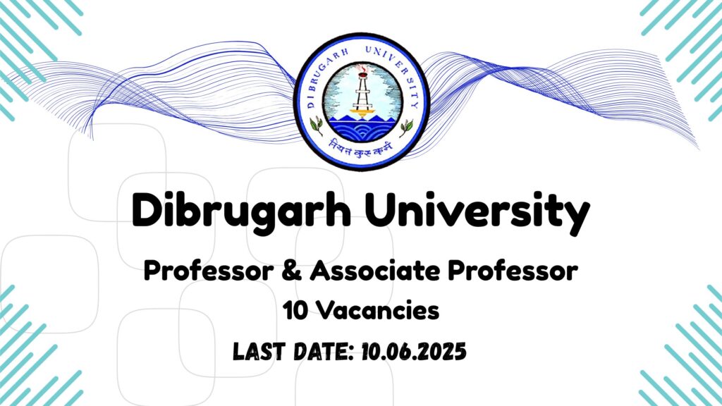 Dibrugarh University Vacancy 2025