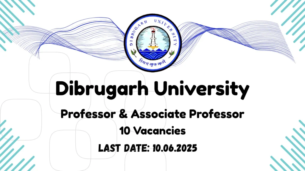 Dibrugarh University Vacancy 2025
