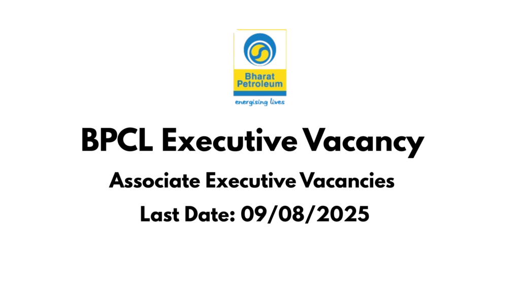 BPCL Executive Recruitment 2025
