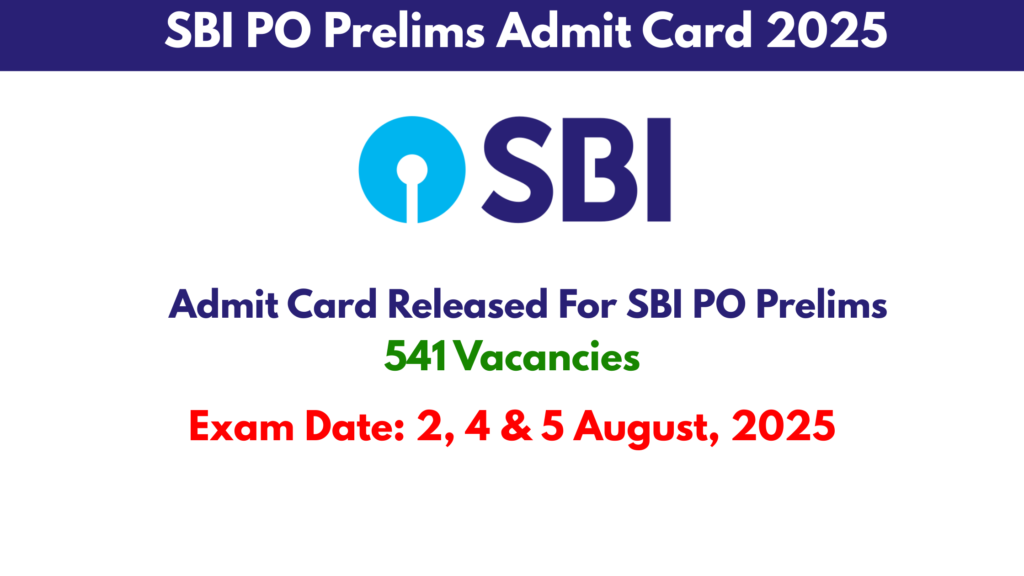 SBI PO Prelims Admit Card 2025