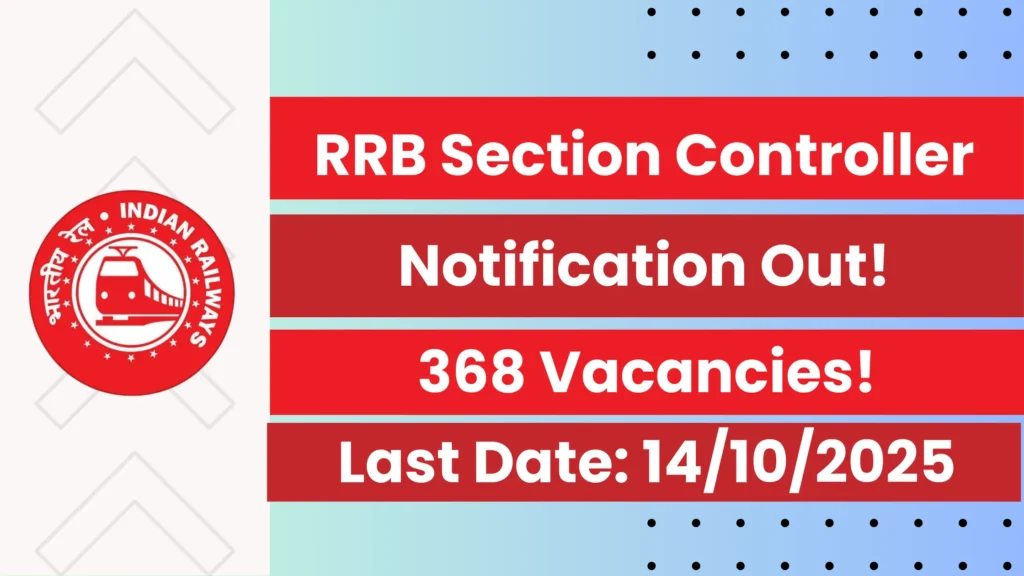 RRB Section Controller Recruitment 2025