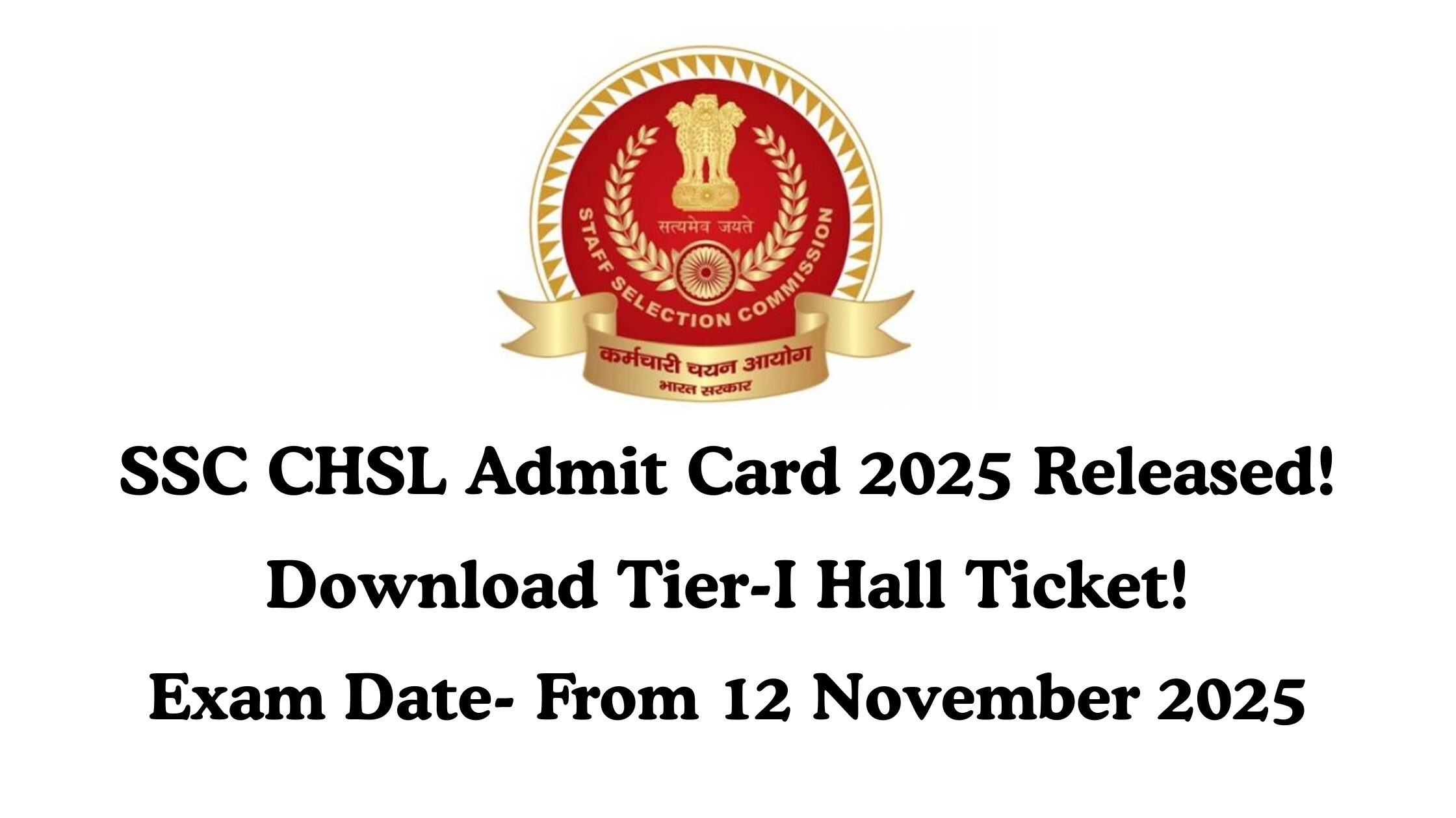 SSC CHSL Admit Card 2025