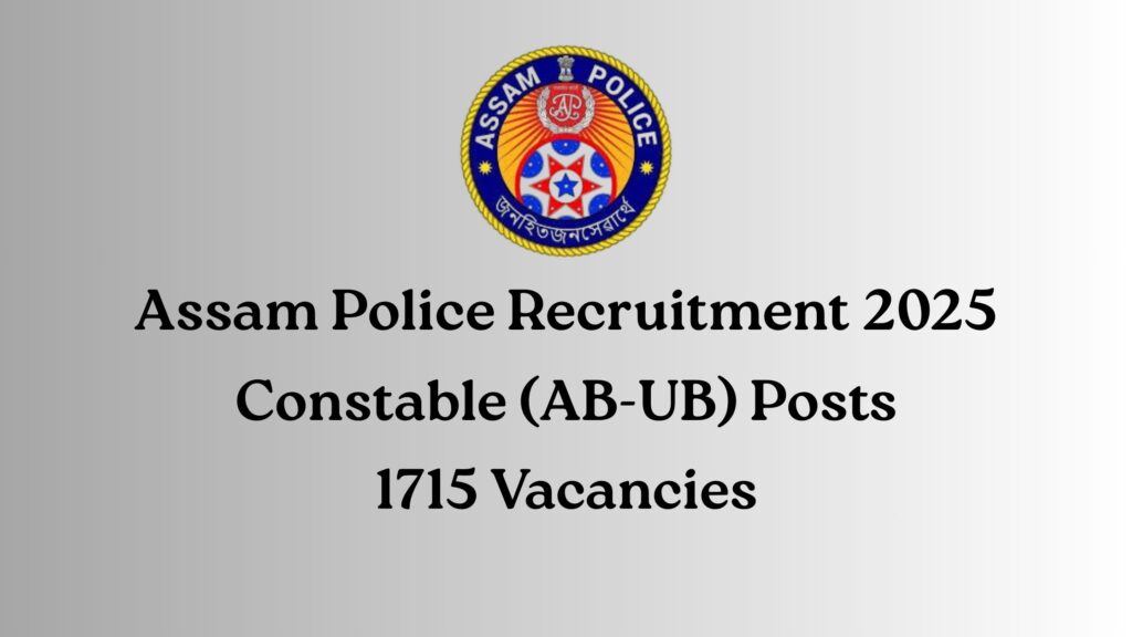 Assam Police Recruitment 2025