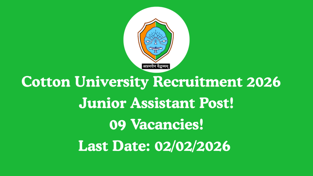 Cotton University Recruitment 2026