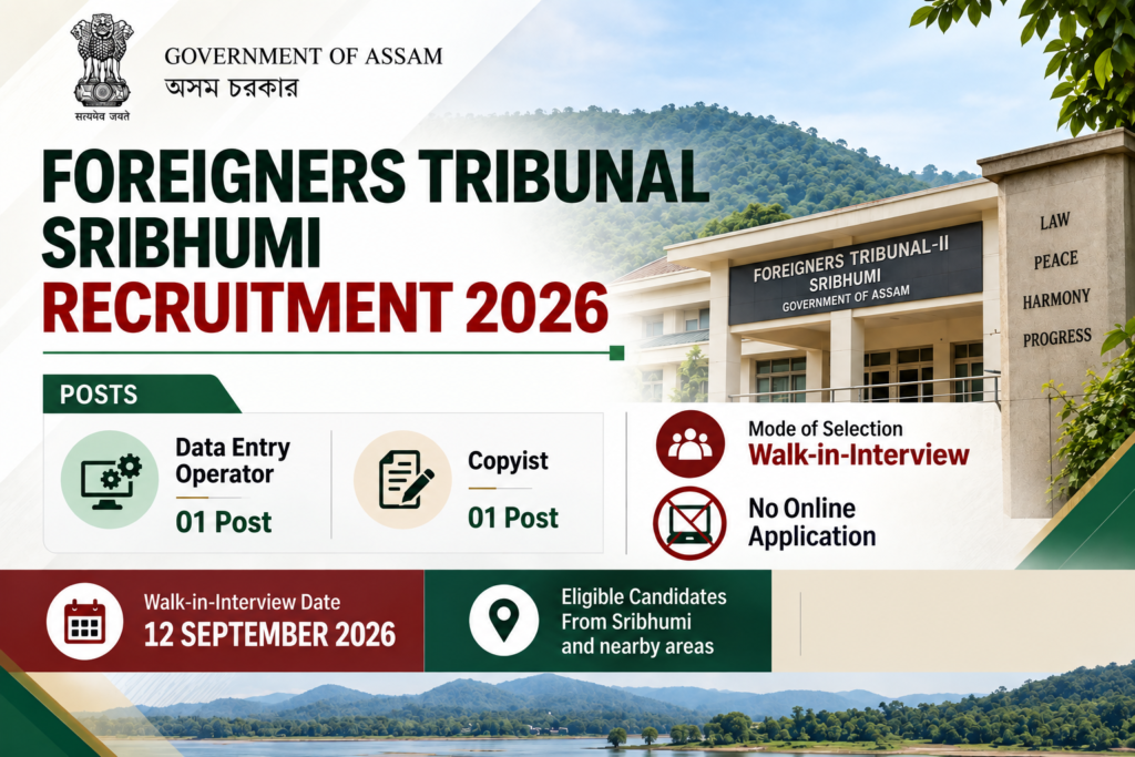 Foreigners Tribunal Sribhumi Recruitment 2026